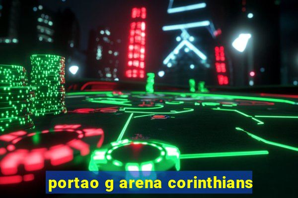 portao g arena corinthians